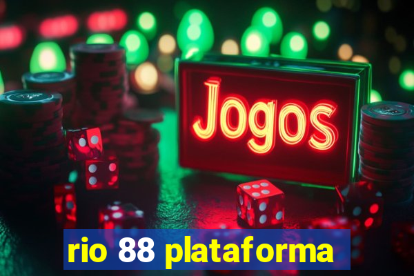 rio 88 plataforma