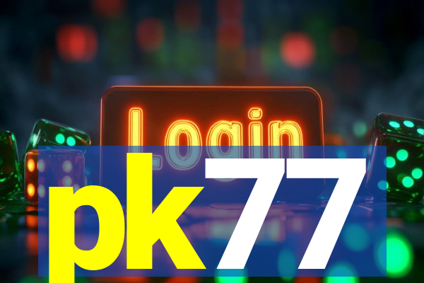 pk77