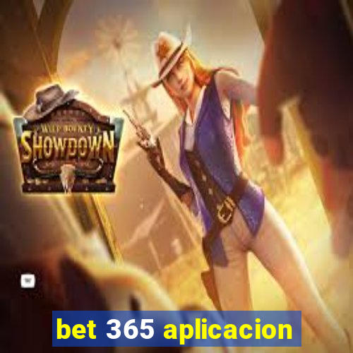 bet 365 aplicacion