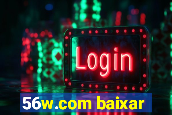 56w.com baixar