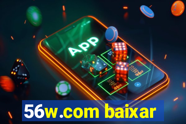 56w.com baixar