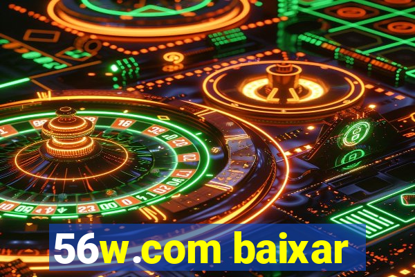 56w.com baixar