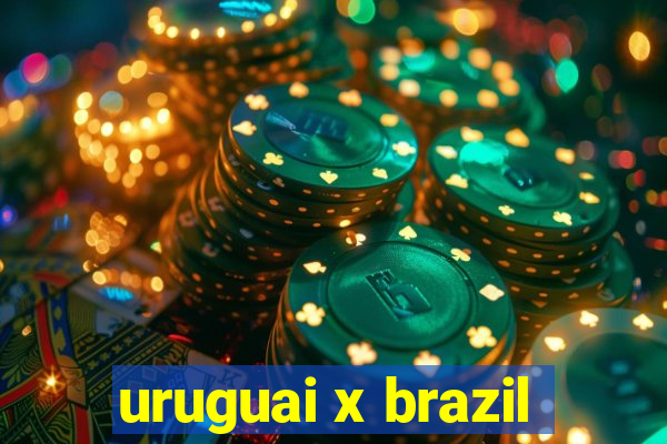 uruguai x brazil