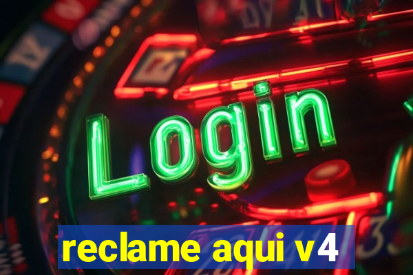 reclame aqui v4