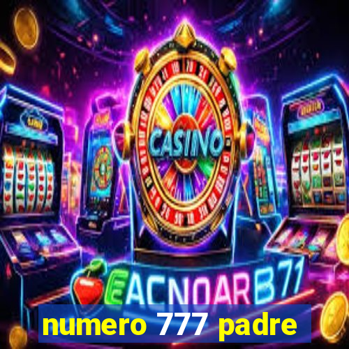 numero 777 padre