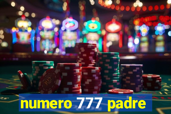 numero 777 padre