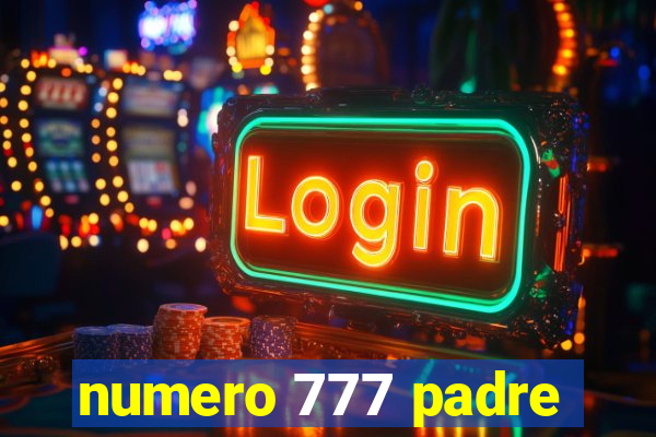 numero 777 padre