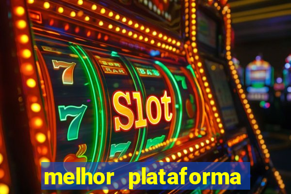 melhor plataforma de apostas fortune tiger