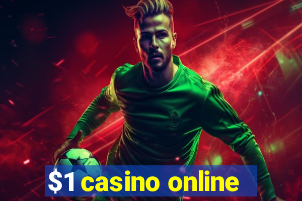 $1 casino online