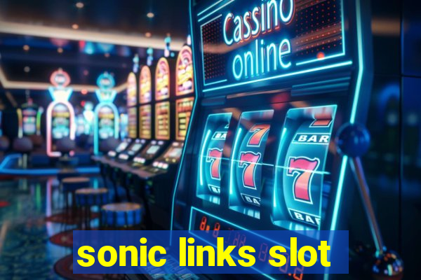 sonic links slot