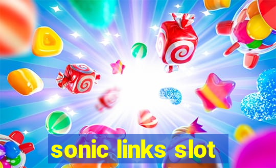 sonic links slot