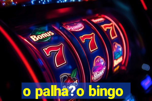 o palha?o bingo