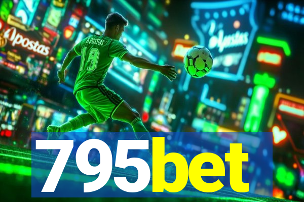 795bet