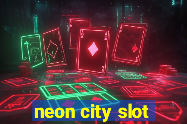 neon city slot