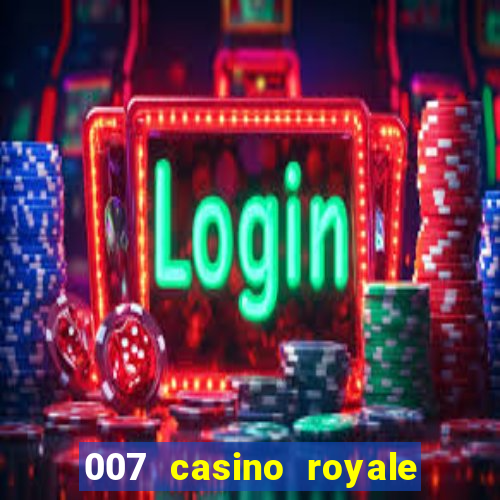 007 casino royale completo dublado online