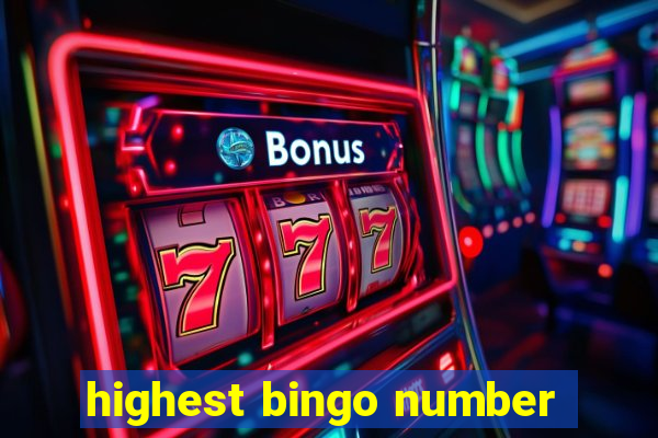 highest bingo number