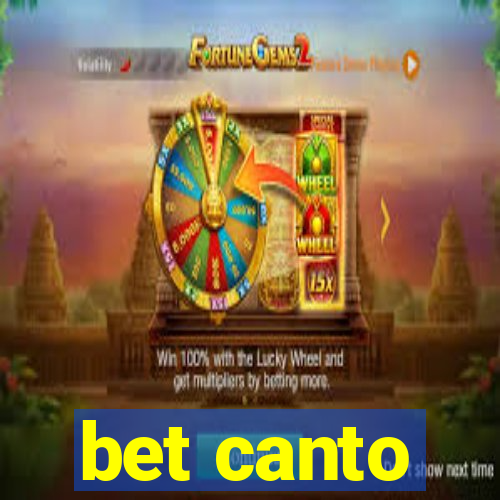 bet canto