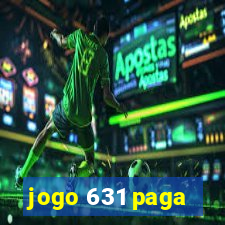 jogo 631 paga