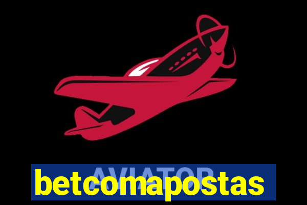 betcomapostas