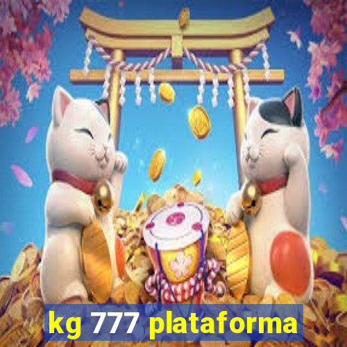 kg 777 plataforma