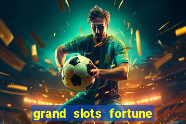 grand slots fortune tiger paga mesmo