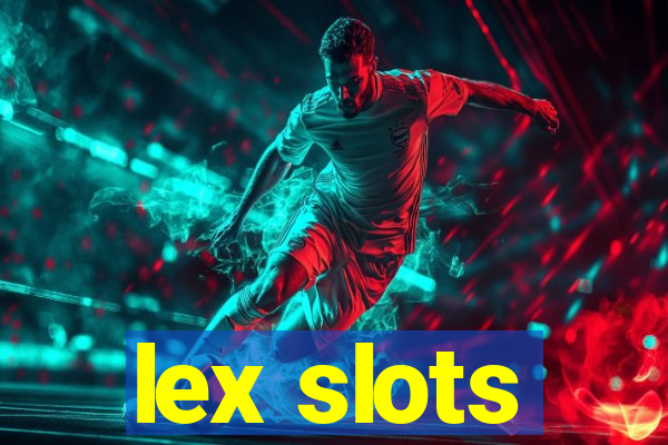 lex slots