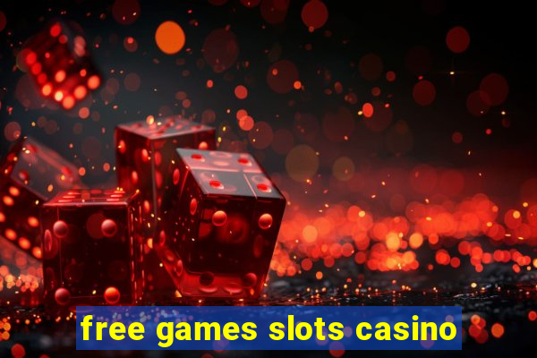 free games slots casino