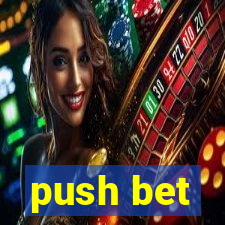 push bet