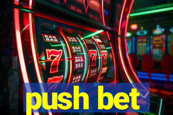 push bet