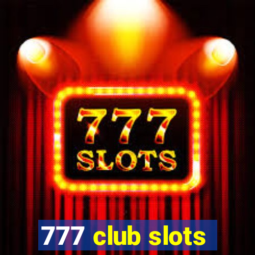 777 club slots