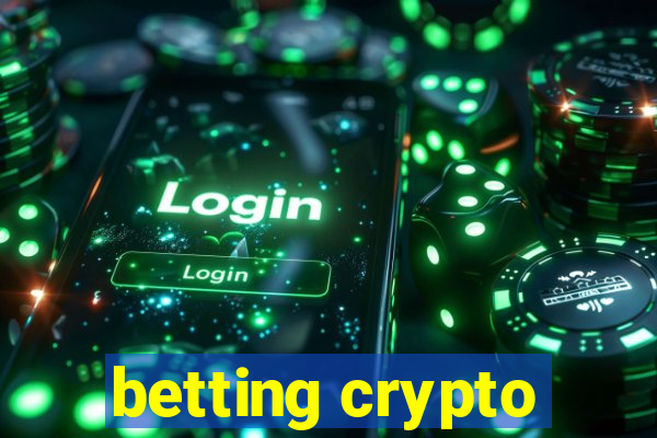 betting crypto