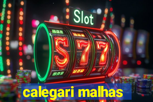 calegari malhas