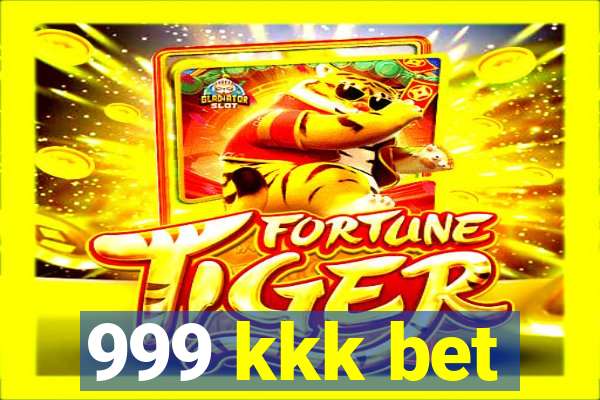 999 kkk bet