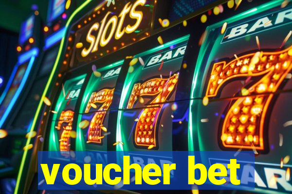 voucher bet