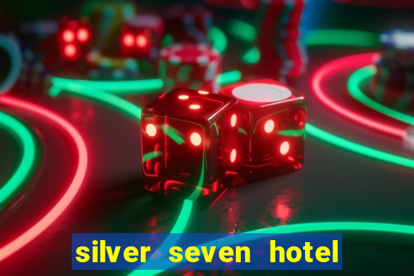 silver seven hotel & casino