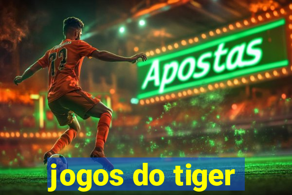 jogos do tiger