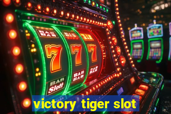 victory tiger slot