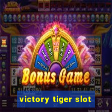 victory tiger slot