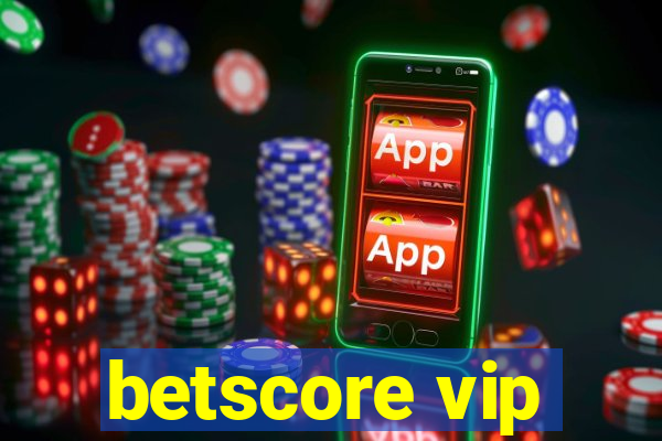 betscore vip