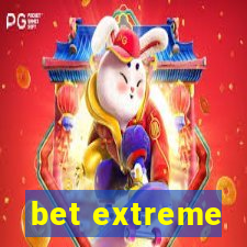 bet extreme