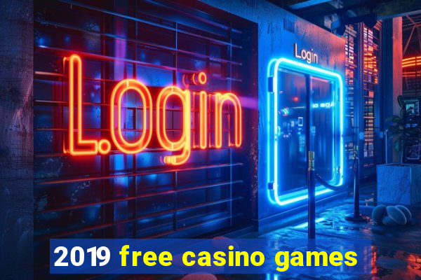 2019 free casino games