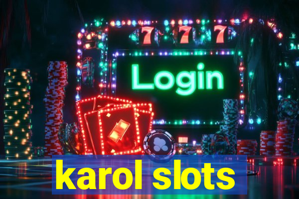 karol slots