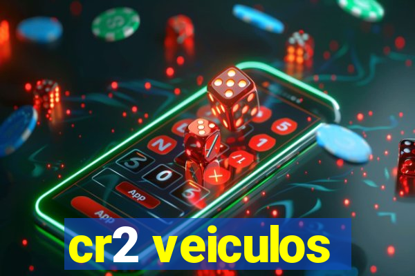 cr2 veiculos