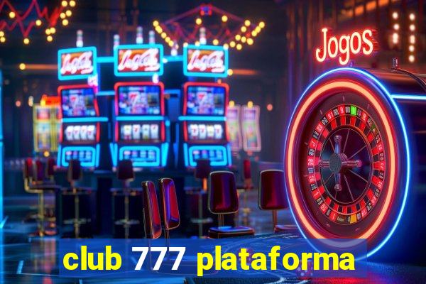 club 777 plataforma