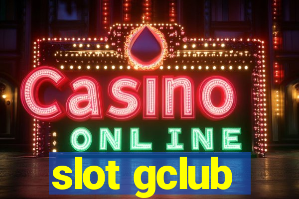 slot gclub