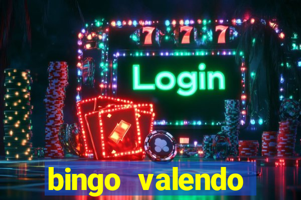 bingo valendo dinheiro online