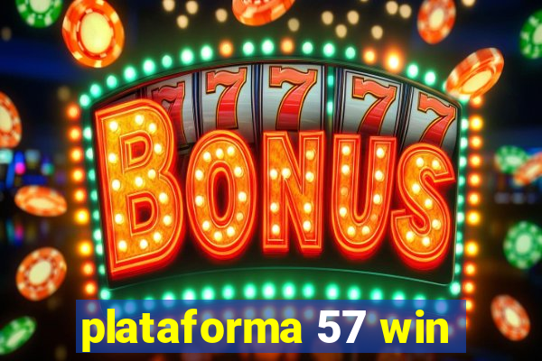 plataforma 57 win