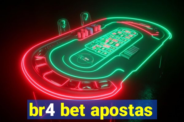 br4 bet apostas