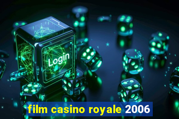 film casino royale 2006