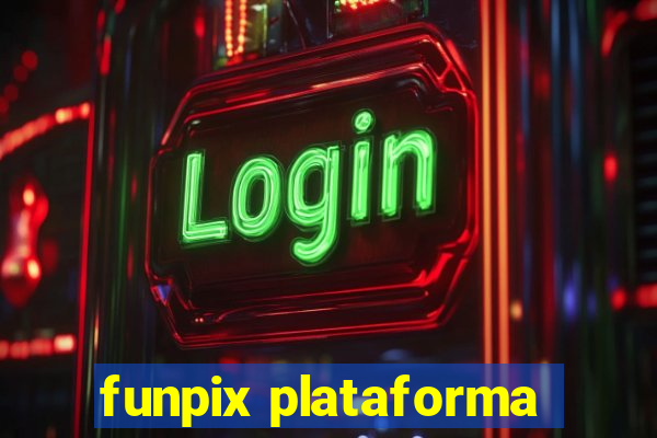 funpix plataforma